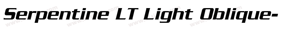 Serpentine LT Light Oblique字体转换